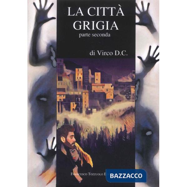 Città grigia (La). Vol. 2