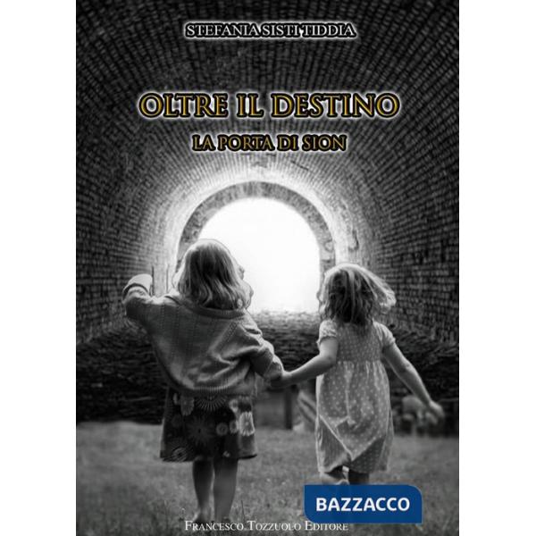 Oltre il destino. La porta di Sion