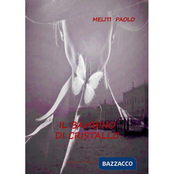 Bambino di cristallo (Il)