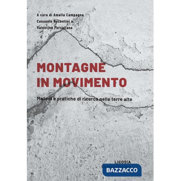 Montagne in movimento. Metodi e pratiche di ricerca nelle terre alte