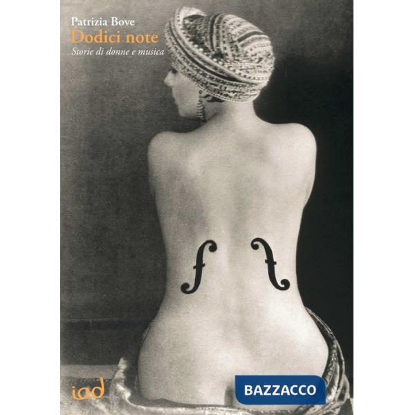 Dodici note. Storie di donne e musica