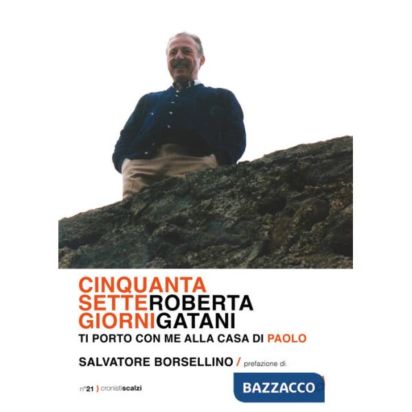 Cinquantasette giorni. Ti porto con me alla Casa di Paolo