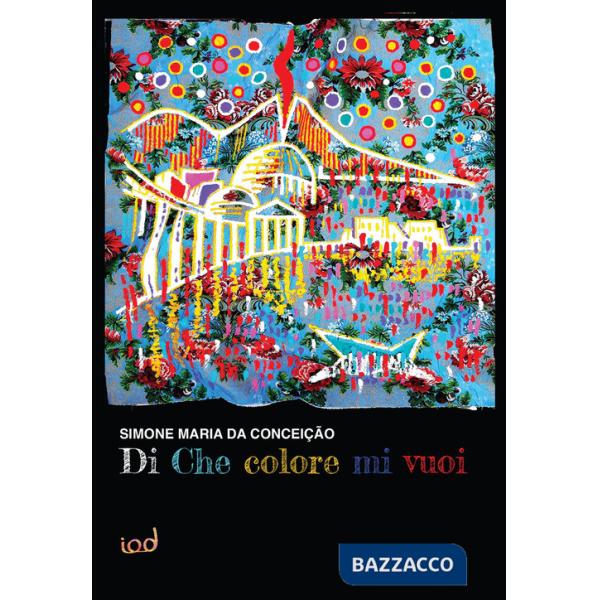 Di che colore mi vuoi