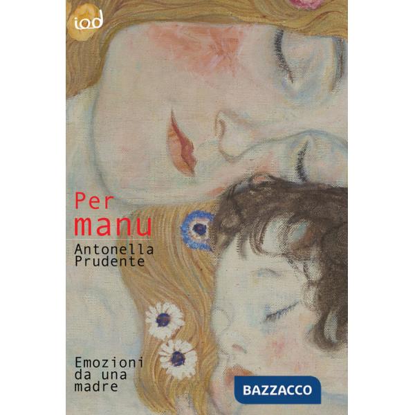 Per Manu. Emozioni da una madre