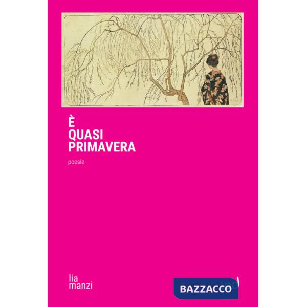 È quasi primavera. Poesie