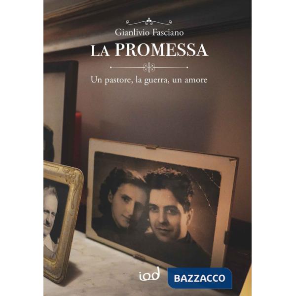 Promessa. Un pastore, la guerra, un amore (La)