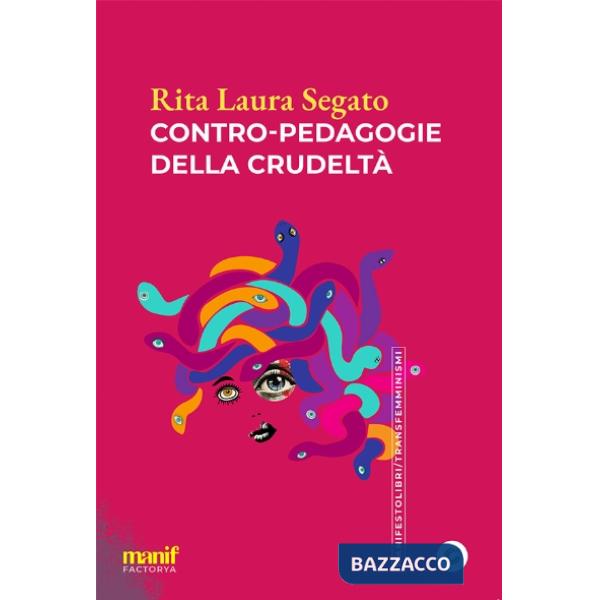 Contro-pedagogie della crudeltà