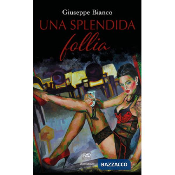 Splendida follia (Una)