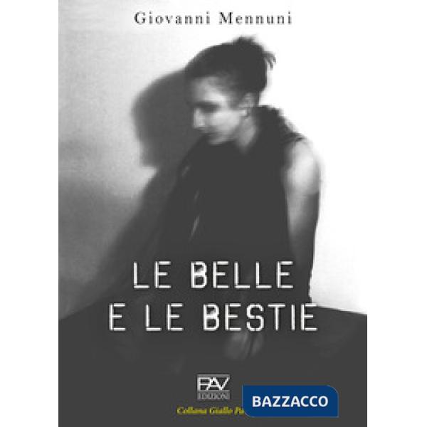 Belle e le bestie (Le)