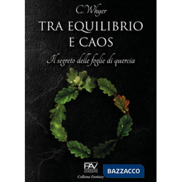 Tra equilibrio e caos. Il segreto delle foglie di quercia