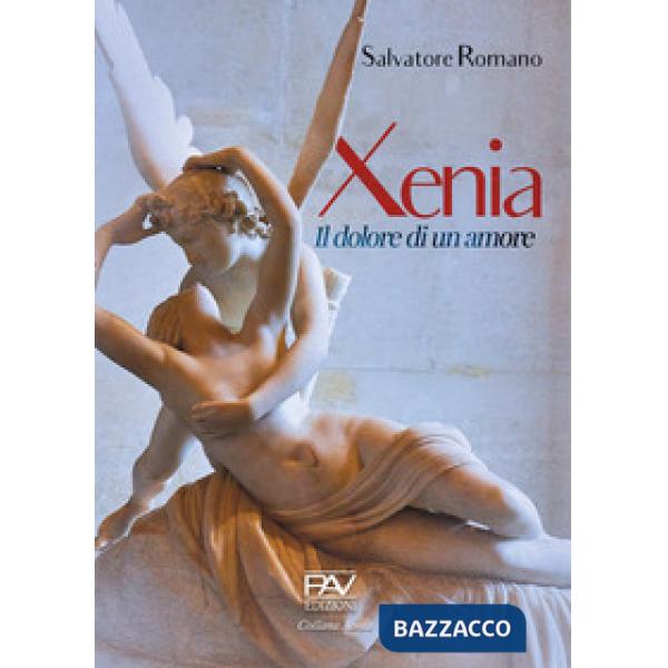 Xenia, il dolore di un amore