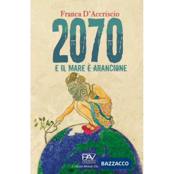 2070 e il mare è arancione