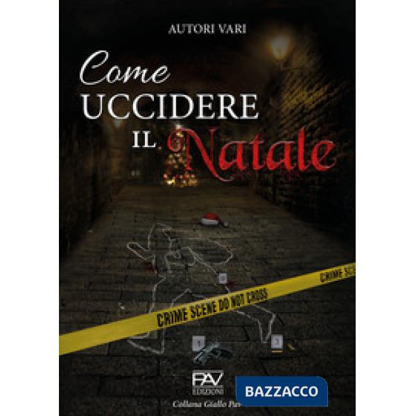 Come uccidere il Natale