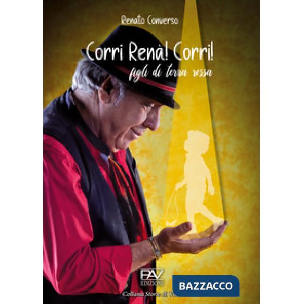 Corri Renà! Corri! Figli di terra rossa