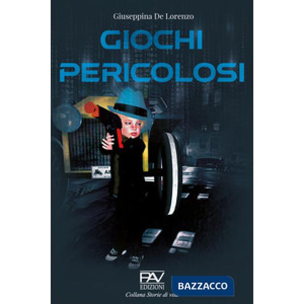 Giochi pericolosi