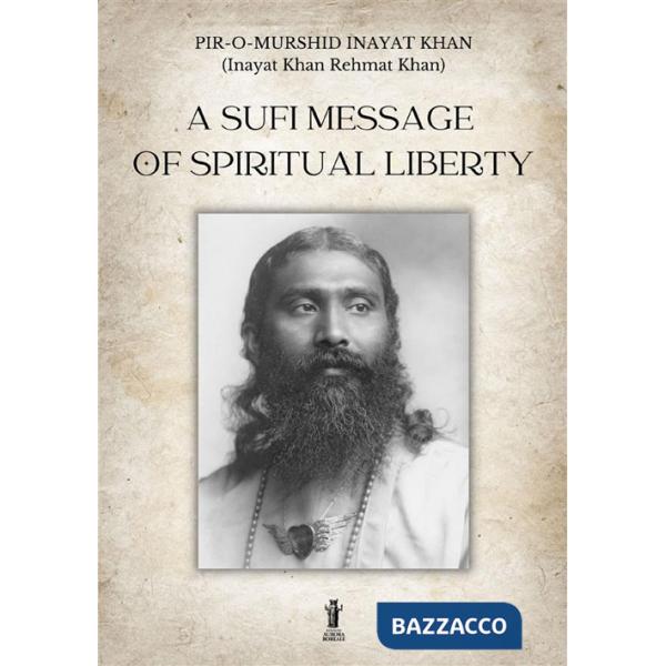 Sufi message of spiritual liberty (A)