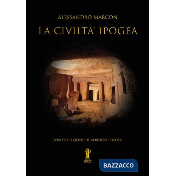 Civiltà ipogea (La)
