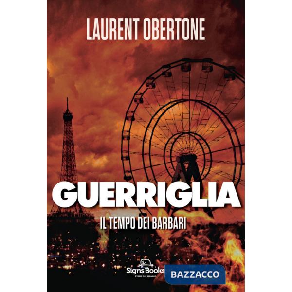 Tempo dei barbari. Guerriglia (Il)