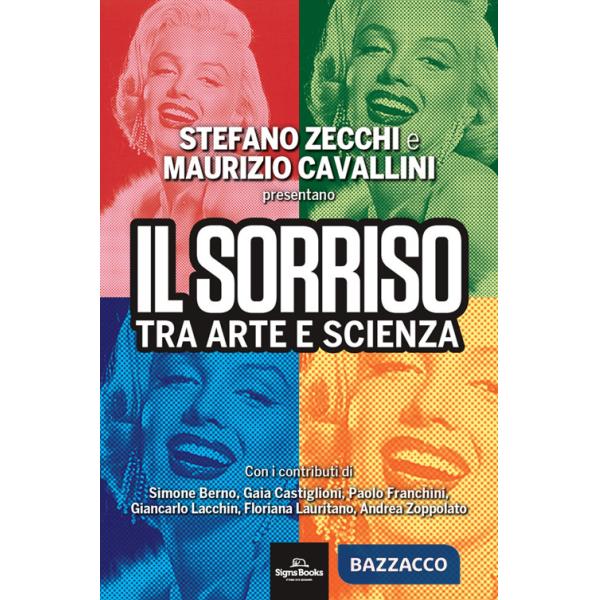 Sorriso. Tra arte e scienza (Il)