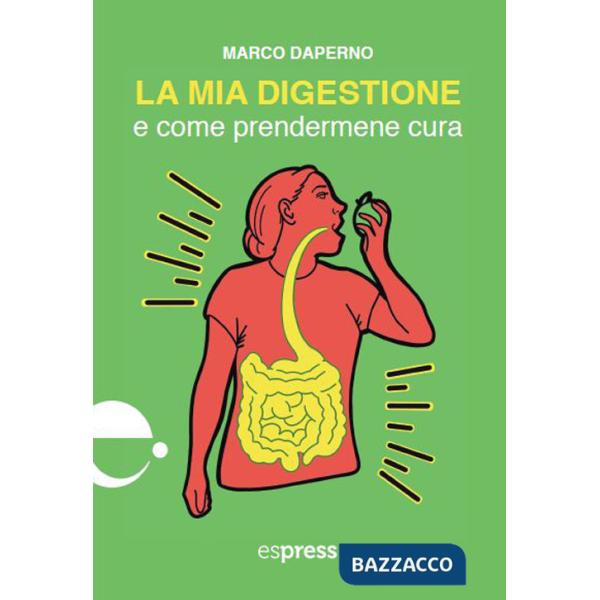 Mia digestione e come prendermene cura (La)