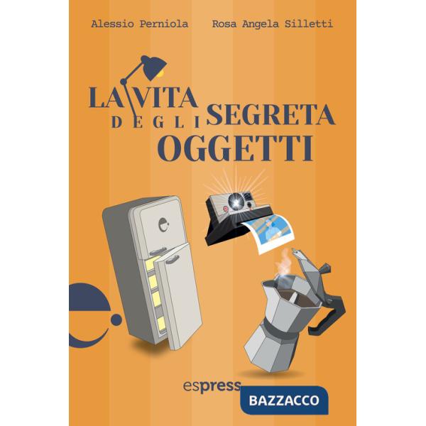 Vita segreta degli oggetti (La)