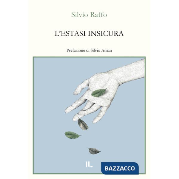 Estasi insicura (L')