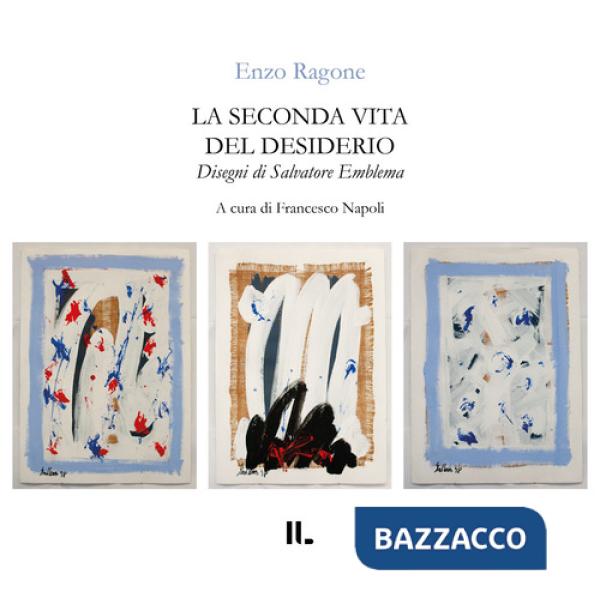 Seconda vita del desiderio (La)