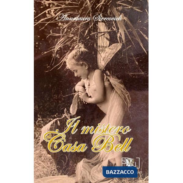 Mistero di Casa Bell (Il)