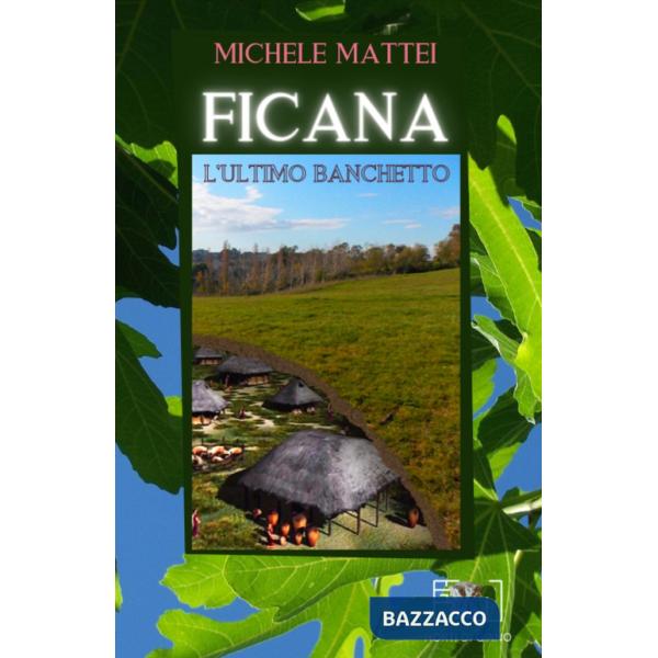Ficana. L'ultimo banchetto