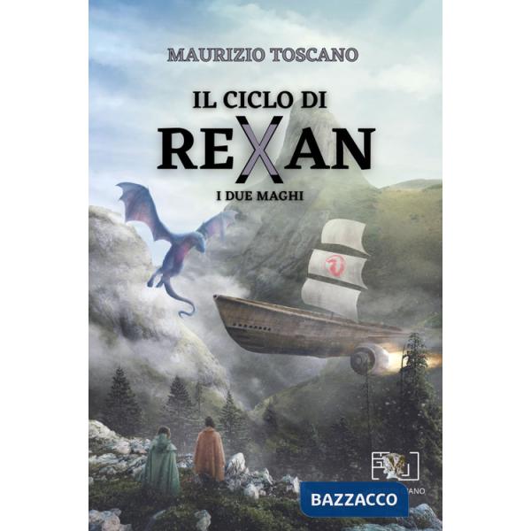 Due maghi. Il ciclo di Rexan (I)