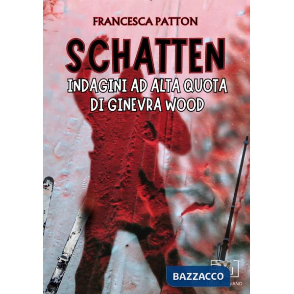 Schatten: Indagini ad alta quota di Ginevra Wood