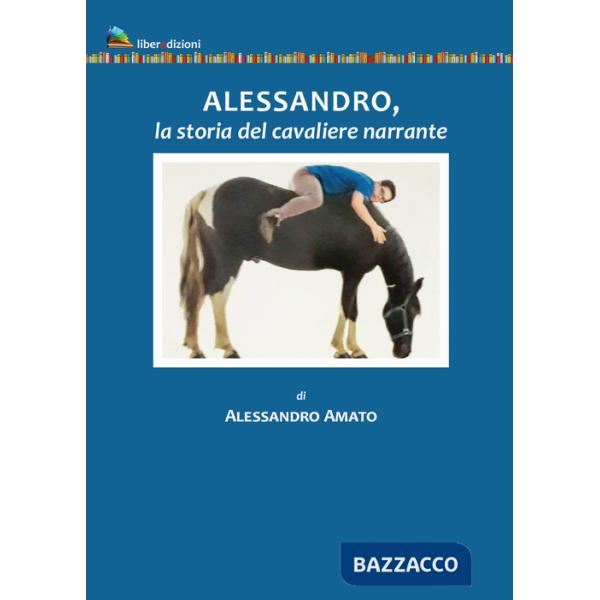 Alessandro, la storia del cavaliere narrante