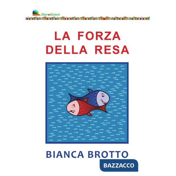 Forza della resa (La)