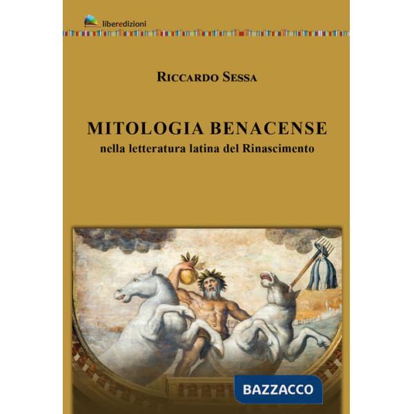 Mitologia Benacense nella letteratura latina del Rinascimento
