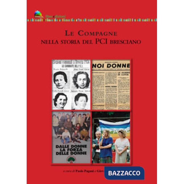 Compagne nella storia del PCI bresciano (Le)