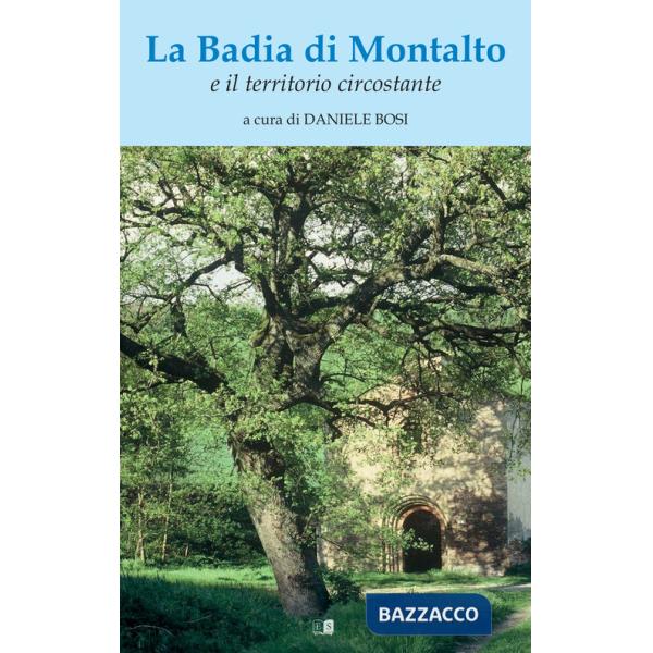 Badia di Montalto e il territorio circostante (La)