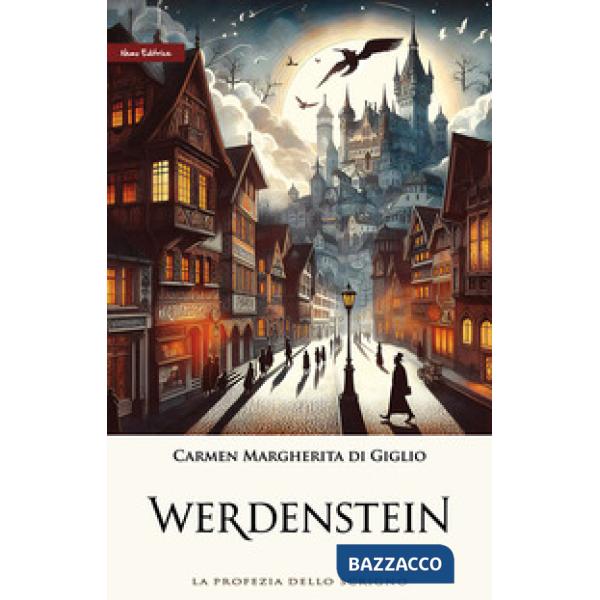 Werdenstein. La profezia dello scrigno. Ediz. speciale