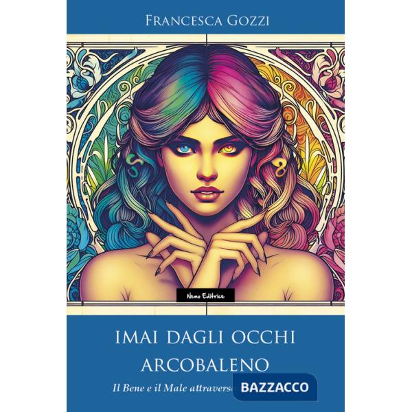 Imai dagli occhi arcobaleno. Il bene e il male attraverso uno specchio