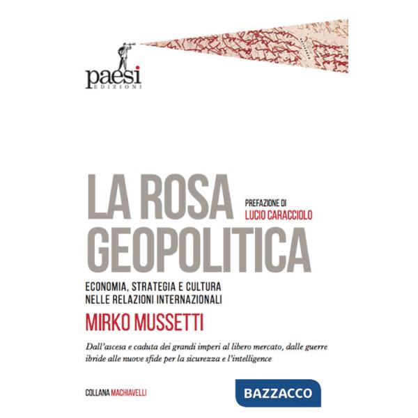 Rosa geopolitica. Economia, strategia e cultura nelle relazioni internazionali (La)