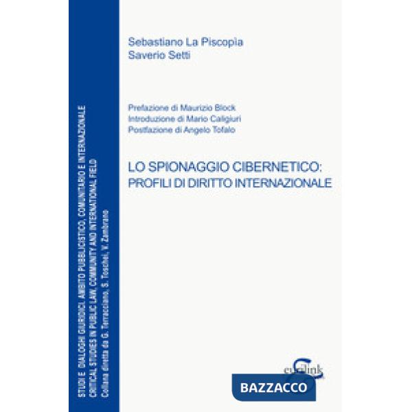 Spionaggio cibernetico. Profili di diritto internazionale (Lo)
