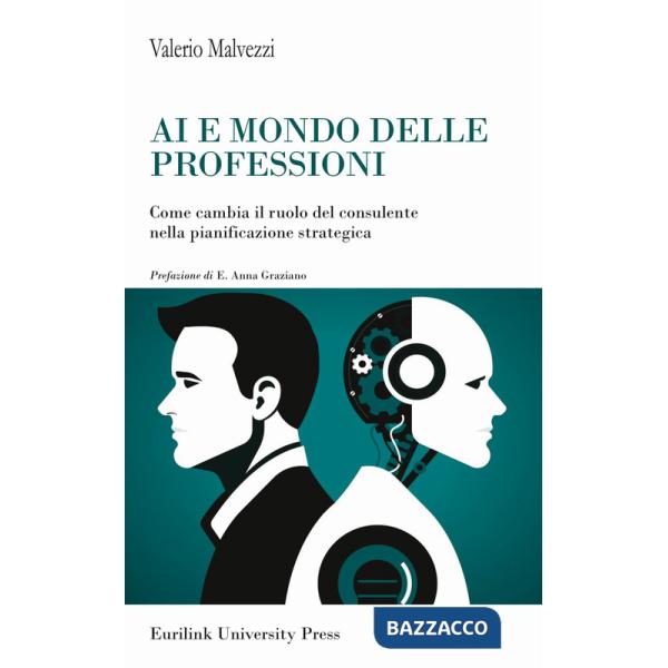AI e mondo delle professioni. Come cambia il ruolo del consulente nella pianificazione strategica
