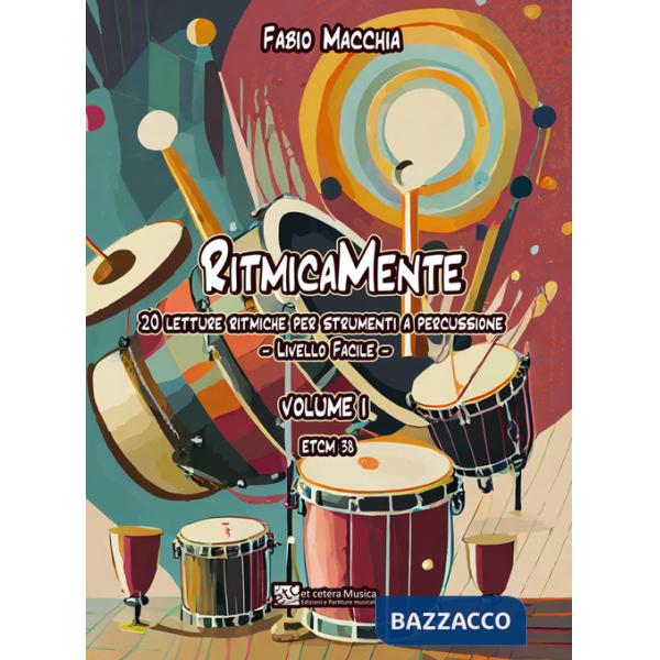 RitmicaMente. 20 letture ritmiche per strumenti a percussione. Ediz. integrale. Vol. 1: Livello facile