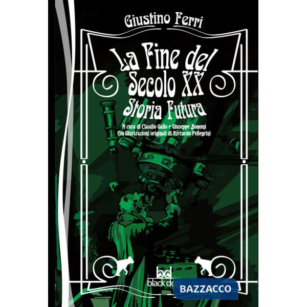 Fine del secolo XX. Storia futura (La)