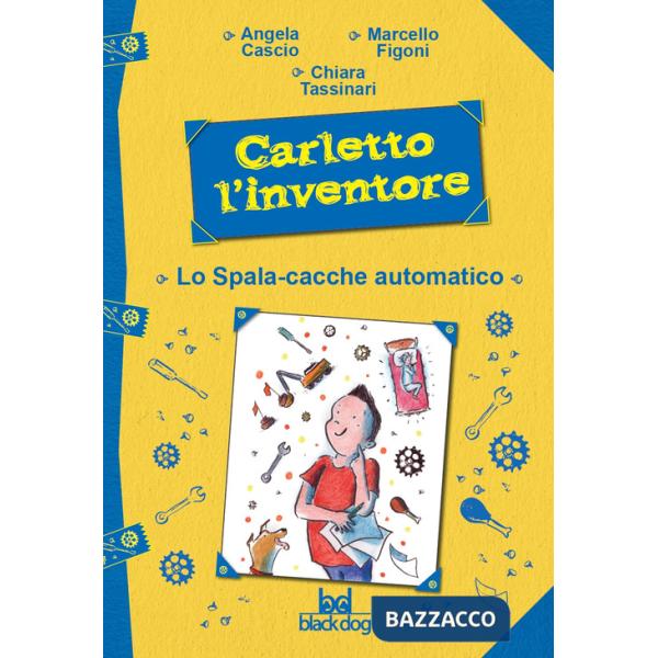Carletto l'inventore. Lo spala-cacche automatico