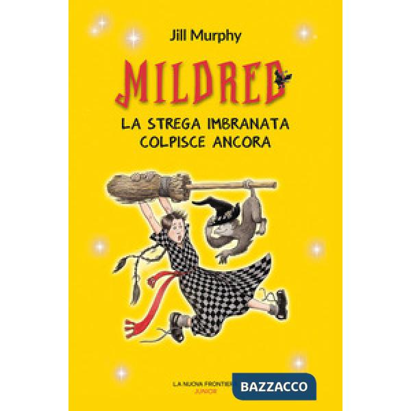 Mildred. La strega imbranata colpisce ancora