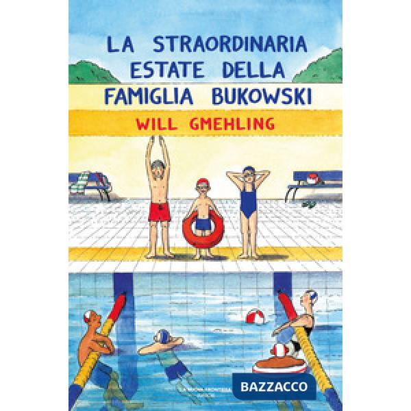 Straordinaria estate della famiglia Bukowski (La)