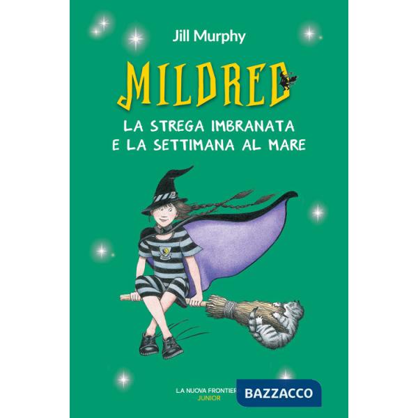 Mildred. La strega imbranata e la settimana al mare