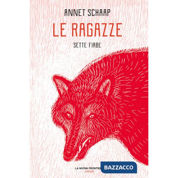 Ragazze. Sette fiabe (Le)