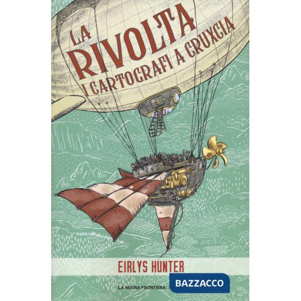 Rivolta. I cartografi a Cruxcia (La)