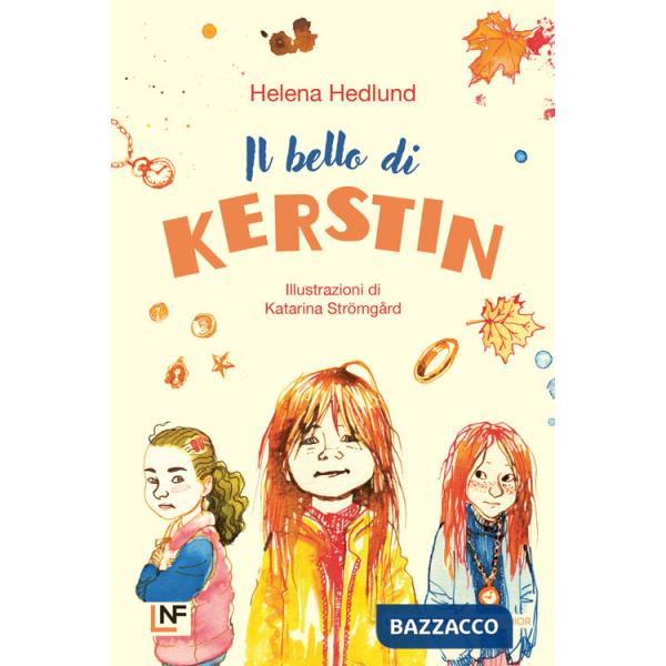 Bello di Kerstin. Ediz. illustrata (Il)